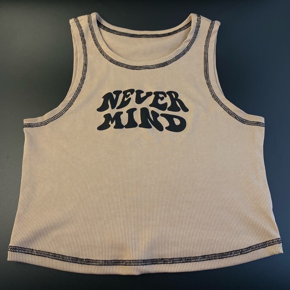 Never Mind | Crop Top